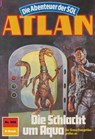 Atlan 569: Die Schlacht um Aqua - Peter Terrid - 9783845344430