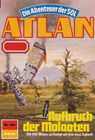 Atlan 584: Aufbruch der Molaaten - Horst Hoffmann - 9783845344584
