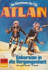 Atlan 590: Exkursion in die Vergangenheit - Horst Hoffmann - 9783845344645