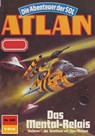 Atlan 608: Das Mental-Relais - Kurt Mahr - 9783845344829