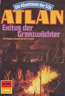Atlan 655: Exitus der Grenzwächter - Falk-Ingo Klee - 9783845345291