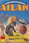 Atlan 689: Das Geheimnis der Llodals - Arndt Ellmer - 9783845345635