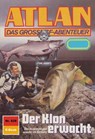 Atlan 828: Der Klon erwacht - Falk-Ingo Klee - 9783845347028