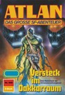 Atlan 840: Versteck im Dakkarraum - Falk-Ingo Klee - 9783845347141