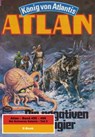 Atlan-Paket 10: Die Schwarze Galaxis (Teil 2) - Detlev G. Winter ; H.G. Ewers ; H.G. Francis ; Hans Kneifel ; Horst Hoffmann ; Hubert Haensel ; Marianne Sydow ; Peter Terrid - 9783845347349