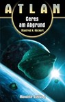ATLAN Monolith 5: Ceres am Abgrund - Manfred H. Rückert - 9783845349466