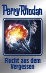 Perry Rhodan 163: Flucht aus dem Vergessen (Silberband) - K. H. Scheer ; Robert Feldhoff ; Ernst Vlcek ; H. G. Francis ; Peter Griese ; Kurt Mahr ; Arndt Ellmer - 9783845351261
