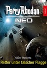 Perry Rhodan Neo 270: Retter unter falscher Flagge - Oliver Plaschka - 9783845354705