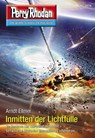 Perry Rhodan 3076: Inmitten der Lichtfülle - Arndt Ellmer - 9783845360768