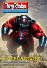Perry Rhodan 3222: Die letzte Drangwäsche - Ben Calvin Hary - 9783845362229