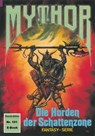 Mythor 101: Die Horden der Schattenzone - Horst Hoffmann - 9783845398532