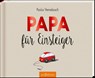 Papa für Einsteiger - Paulus Vennebusch - 9783845819280
