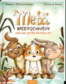 Metti Meerschwein und das große Abenteuer - Madlen Ottenschläger - 9783845850177