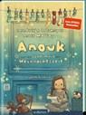 Anouk und das Geheimnis der Weihnachtszeit (Anouk 3) - Hendrikje Balsmeyer ; Peter Maffay - 9783845855493