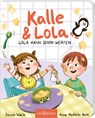 Kalle und Lola: Lola kann schon werfen - Sarah Welk - 9783845858555