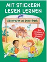 Mit Stickern Lesen lernen - Abenteuer im Dino-Park - Annette Moser - 9783845860220