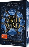 The North Wind - Reich aus Eis und Schatten (The Four Winds 1) - Alexandria Warwick - 9783845861074