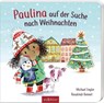 Paulina auf der Suche nach Weihnachten - Michael Engler - 9783845861128