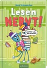 Lesen NERVT! - Bücher? Voll anstrengend! (Lesen nervt! 3) - Jens Schumacher - 9783845861357