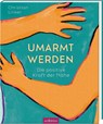 Umarmt werden - Christian Linker - 9783845862828
