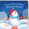 Frohe Weihnachten, Schneemann! - Joschi Mühl - 9783845865461
