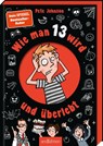 Wie man 13 wird und überlebt - Pete Johnson - 9783845866239