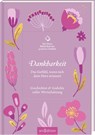 Die kleine Bibliothek der positiven Gefühle: Dankbarkeit -  - 9783845866383