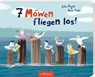 7 Möwen fliegen los! - Anna Taube - 9783845867878