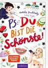 PS: Du bist die Schönste! (PS: Du bist die Beste! 7) - Natalie Buchholz - 9783845868097