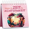 Nimm dir Zeit für Achtsamkeit -  - 9783845869346