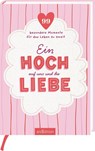 Ein Hoch auf uns und die Liebe -  - 9783845870038