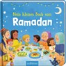 Mein kleines Buch vom Ramadan -  - 9783845870120