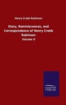 Diary, Reminiscences, and Correspondence of Henry Crabb Robinson - ROBINSON,  Henry Crabb - 9783846051115