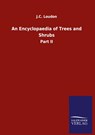 An Encyclopaedia of Trees and Shrubs - J C Loudon - 9783846054253
