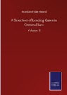 A Selection of Leading Cases in Criminal Law - Franklin Fiske Heard - 9783846059654