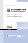 Incoterms® 2010 der Internationalen Handelskammer (ICC) - BERNSTORFF,  Christoph Graf von - 9783846208403