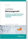 Leitfaden Betreuungsrecht - Jürgen Thar ; Wolfgang Raack - 9783846212134