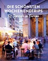 Die schönsten Wochenendtrips - Peer Pierrot - 9783846409824