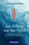 Am Anfang war der Fjord - Sigri Sandberg - 9783846409930