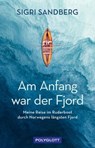 Am Anfang war der Fjord - Sigri Sandberg - 9783846410059
