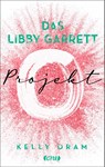 Das Libby Garrett Projekt - Kelly Oram - 9783846601341