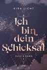 Ich bin dein Schicksal - Kira Licht - 9783846601556
