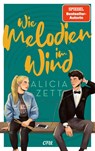 Wie Melodien im Wind - Alicia Zett - 9783846601839