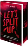 Let's Split Up - Ein verfluchtes Haus. Vier Freunde. Eine verhängnisvolle Entscheidung. - Bill Wood - 9783846602706