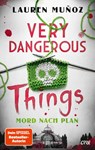 Very Dangerous Things - Mord nach Plan - Lauren Muñoz - 9783846602775