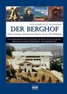 Der Berghof - Hitlers verborgenes Machtzentrum - H. van Capelle ; A. P. van de Bovenkamp - 9783846820049