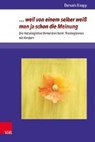 Knapp, D: Weil von einem selber weiß man ja schon die Meinun - KNAPP,  Damaris - 9783847108696