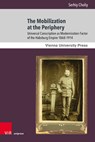 The Mobilization at the Periphery - Serhiy Choliy - 9783847113911