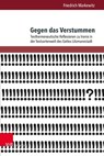 Gegen das Verstummen - Friedrich Markewitz - 9783847115335