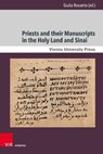 Priests and their Manuscripts in the Holy Land and Sinai - Dr. Giulia Rossetto - 9783847117520